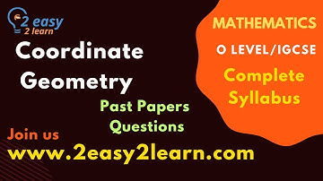 Coordinate Geometry | Past Papers | O level | IGCSE | SAT | Mathematics