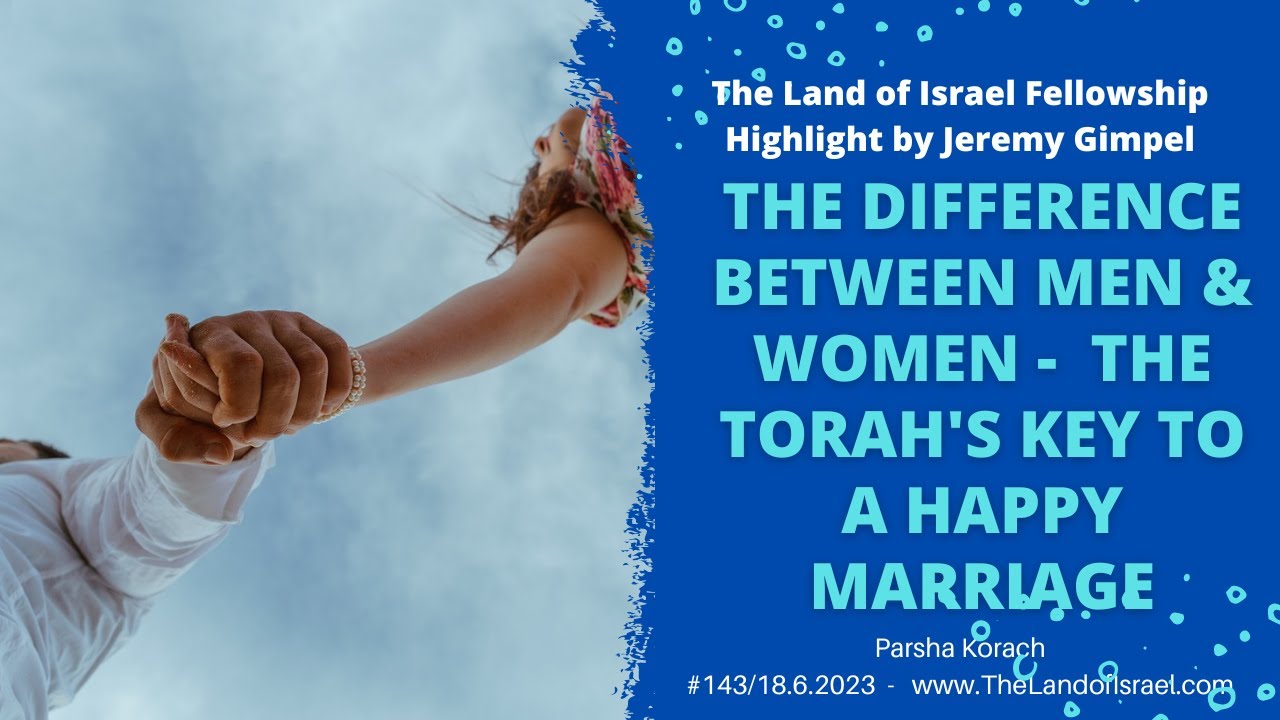 The Torah's Key to a Happy Marriage - Jeremy Gimpel: The Land of Israel Fellowship