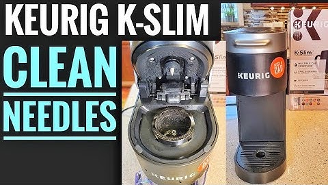 Keurig K-Slim Not Working? Easy Fix for Clogged Needles