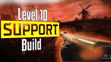Battlefield 1: Level 10 Support Build (BF1 Weapon Guide and Review - Tips and Tricks)
