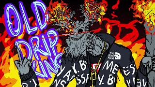 Drip Souls III: Old Drip King