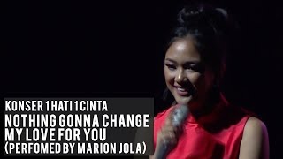 Nothing Gonna Change My Love For You (Live Konser 1 Hati 1 Cinta) ft Marion Jola | Armand Maulana