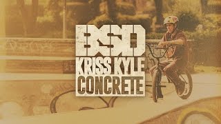 BSD BMX - Kriss Kyle - Concrete