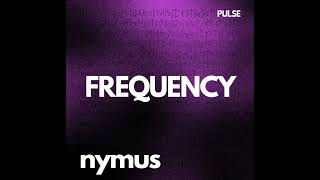 Nymus  Frequency (Official Video)