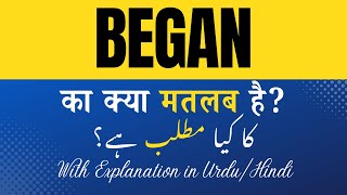 Began Meaning in Hindi | 'Began Ka Kya Matlab Hota Hai' Hindi/Urdu Explanation Included Began Meaning