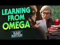 How Omega is Teaching the Bad Batch to be More Well Rounded