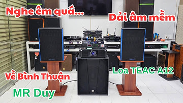 Bộ hát gửi Mr Duy Bình Thuận loa TEAC A12 Đẩy Vang V3 acoustic.Nghe êm hát hay