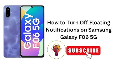 🚫 How to Turn Off Floating Notifications on Samsung Galaxy F06 5G (2025 Update) 📱 | Easy Guide!