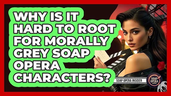 Why Is It Hard To Root For Morally Grey Soap Opera Characters? - Soap Opera Insider