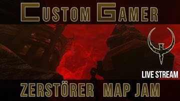 Live Stream - Quake : The "Zerstörer" Map Jam 3