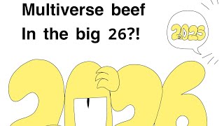 MULTIVERSE BEEF IN 2026! THE FINALE! 9