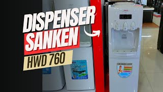 REVIEW WATER DISPENSER SANKEN TERBARU || SANKEN HWD 760
