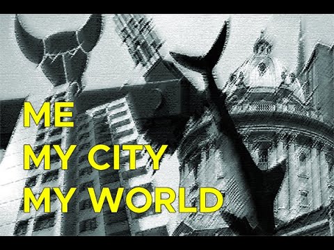 Me My City My World