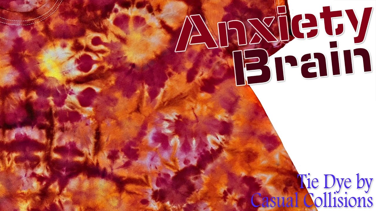 Tie Dye:  Anxiety - Brain  [Ice Dye]
