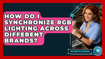 How Do I Synchronize RGB Lighting Across Different Brands? - Your Computer Companion