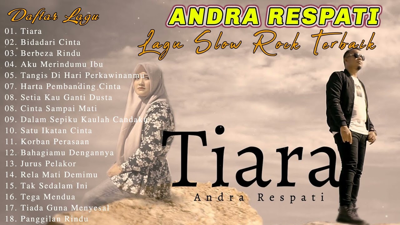 Jika Kau Bertemu Aku Begini -TIARA- Andra Respati Full Album 2022