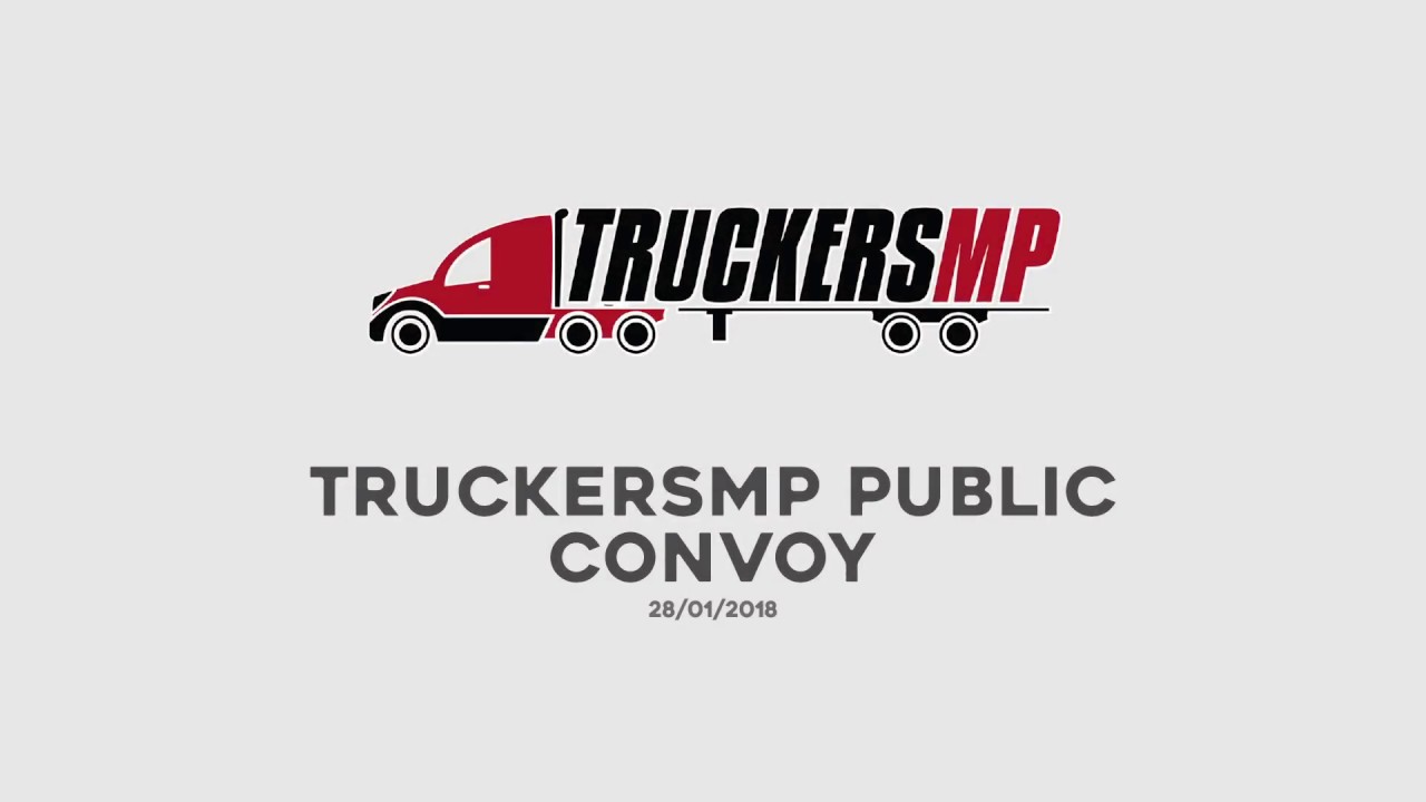 TruckerMP Public Convoy - 28/01/2018 (ETS2 MP)