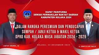 🔴LIVE //DPRD KAB. KOLAKA - RAPAT PARIPURNA PELANTIKAN KETUA & WAKIL KETUA MASA JABATAN 2024-2029