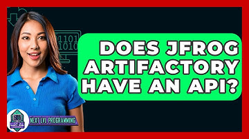 Does JFrog Artifactory Have An API? - Next LVL Programming