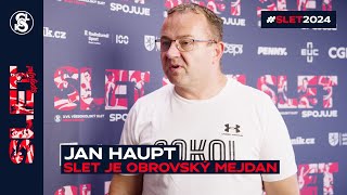 JAN HAUPT - Slet je obrovský mejdan!