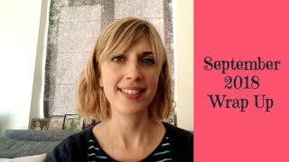 September 2018 Wrap Up Video