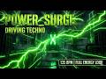 POWER_SURGE | 135 BPM Dark Driving Techno (High-Performance Focus Mix)