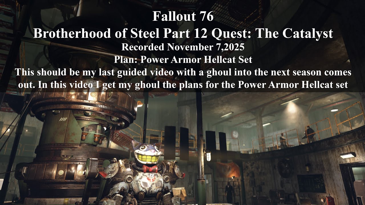 Fallout 76 Brotherhood of Steel Part 12 Quest: The Catalyst