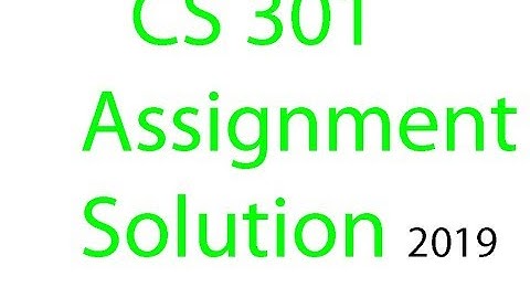 CS301 Data structure Assignment solution fall by Educational&Technical