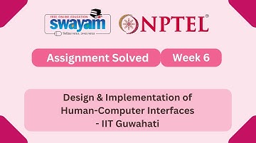 Design & Implementation of Human Computer Interfaces Week 6 | My Swayam #nptel2025 #nptel #myswayam