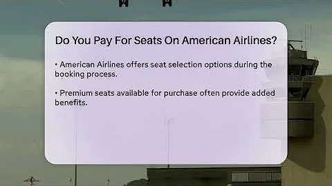 Do You Pay For Seats On American Airlines? - Air Traffic Insider