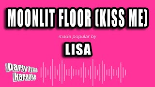 LISA - Moonlit Floor (Kiss Me) (Karaoke Version)