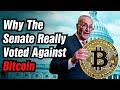 Bitcoin Has Taken Over The Senate. Here Is Why.