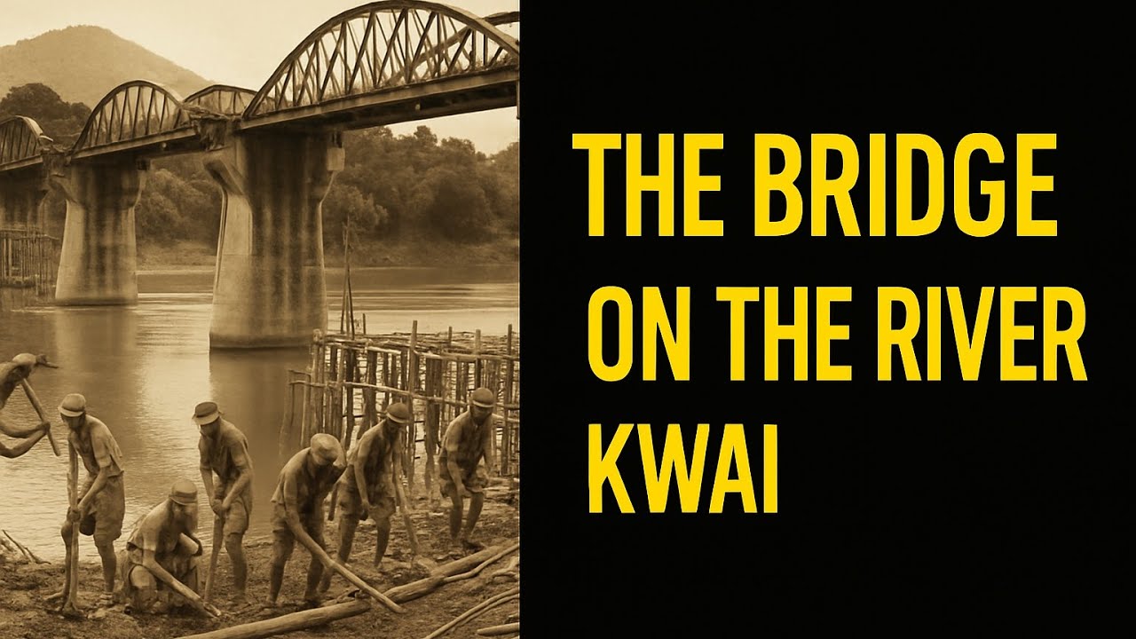 The Bridge on the River Kwai (1942–1943, Burma) – The True WWII Story ...