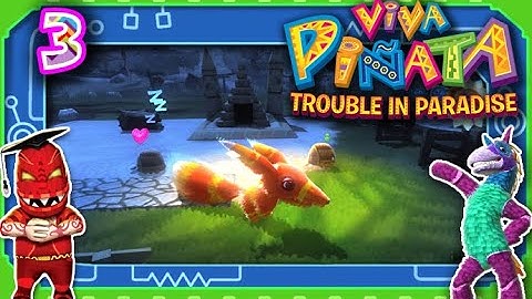 Viva Pinata: Trouble in Paradise - Part 3 (with commentary) Xbox 360