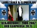Lauri Tähkä & Elonkerjuu - Kerjuuvuodet 2000-2007 - Osa 4