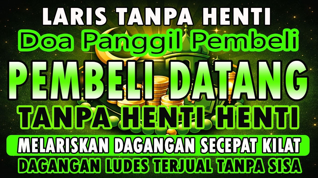 KUNFAYAKUN 🤲🤲 PUTAR DITEMPAT USAHA, AYAT PELARIS JUALAN MUSTAJAB, PENARIK REZEKI DARI SEGALA PENJURU