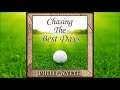 Golf Audiobook Preview: Chasing the Best Days by Philip Wyeth
