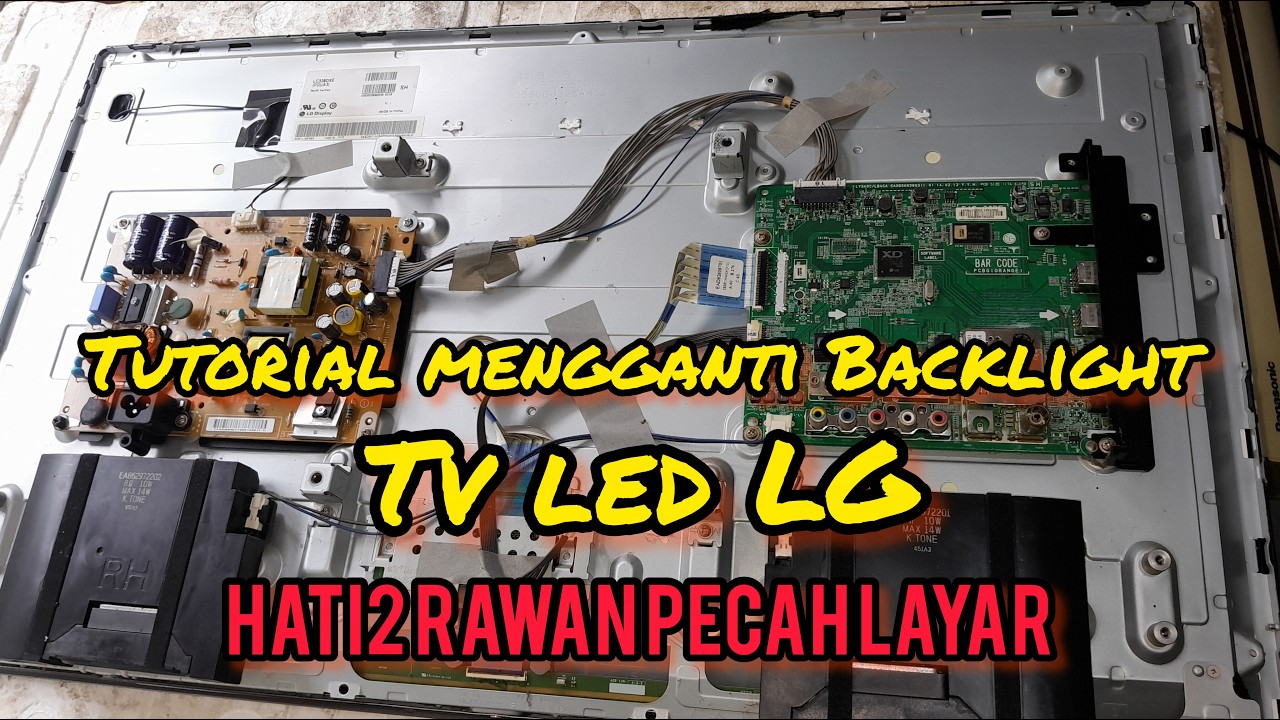Tutorial mengganti backlight Tv LG supaya aman tidak pecah//32LB550
