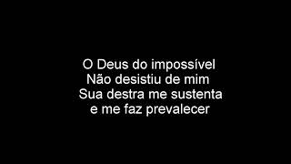 Deus do Impossível Toque no Altar letra