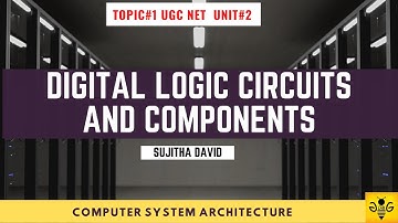 Digital Logic Circuits | NTA UGC NET Online Coaching - Computer Science | Topic 2 Unit 1