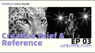 The Muse Method Ep. 03 | Creative Brief & Reference #vidmuse #musicvideo #aimusic #aiart