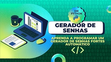 🐍💻 Como Criar um Gerador de Senhas PROFISSIONAL em Python (Simples e Seguro!) 🔐