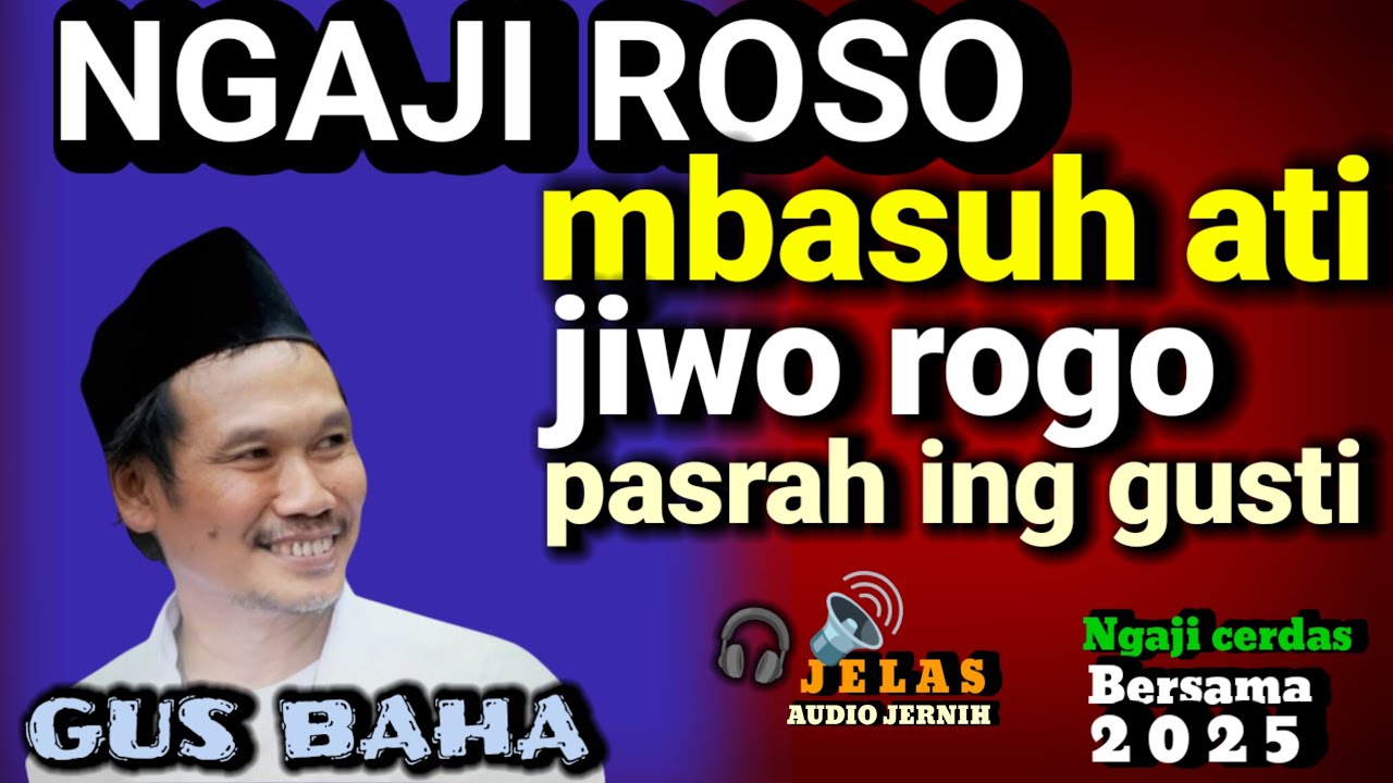 🟢 GUS BAHA|| IKI BARU NGAJI BENERAN _ MENCERDASKAN DAN BERMANFAAT UNTUK UMMAT 