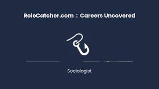 Sociologist : Careers Uncovered