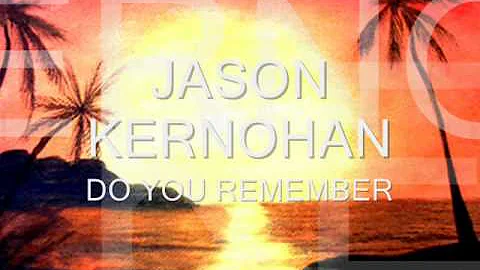 Jason Kernohan - Do You Remember
