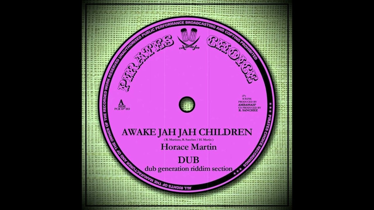 Horace Martin - Awake Jah Jah Children + Ranking Forest & Jah