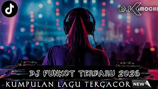 DJ PALING GACOR SEDUNIA !! KUMPULAN DJ TERBARU 2026 || DJ KIMOCHI FULL BASS TERBARU ||