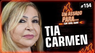 UM ASSADO PARA… TIA CARMEN | #154