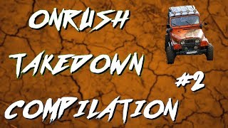 ONRUSH - Takedown Compilation #2