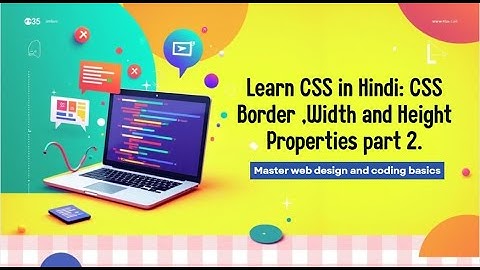 CSS Border, Width & Height Properties Part 2 in Hindi | Advanced Sizing & Styling